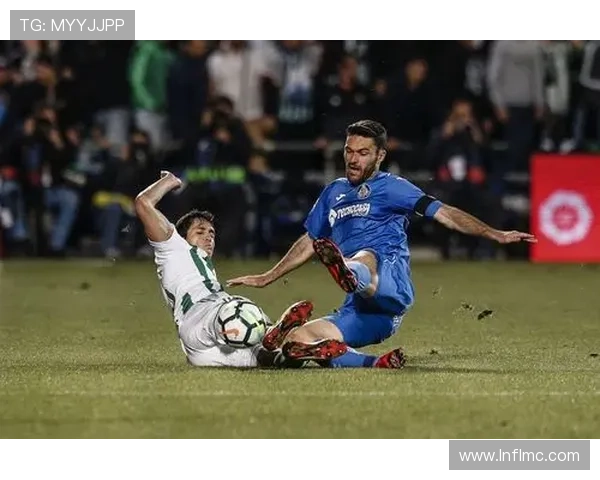 赫塔费俱乐部签约新援加强阵容力求联赛排名提升目标明确